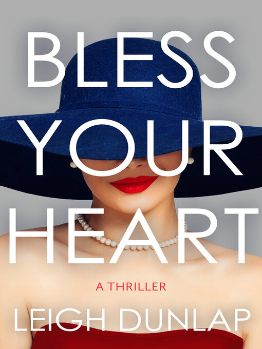 Title details for Bless Your Heart by Leigh Dunlap - Available